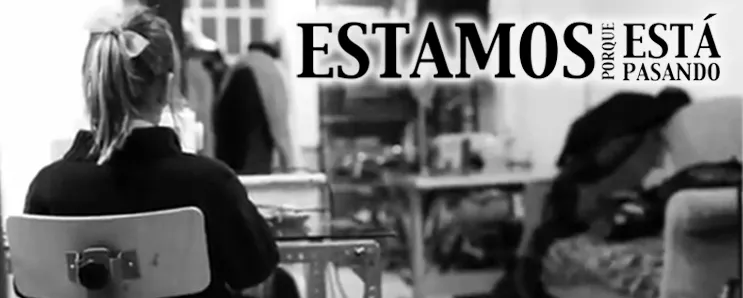 Estamos porque está pasando