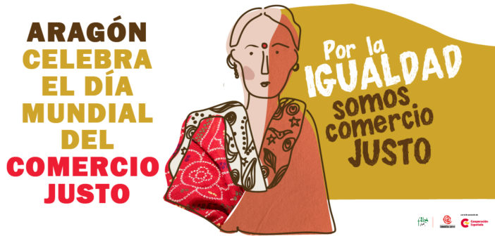 Todo Aragón celebra el día Mundial del Comercio Justo