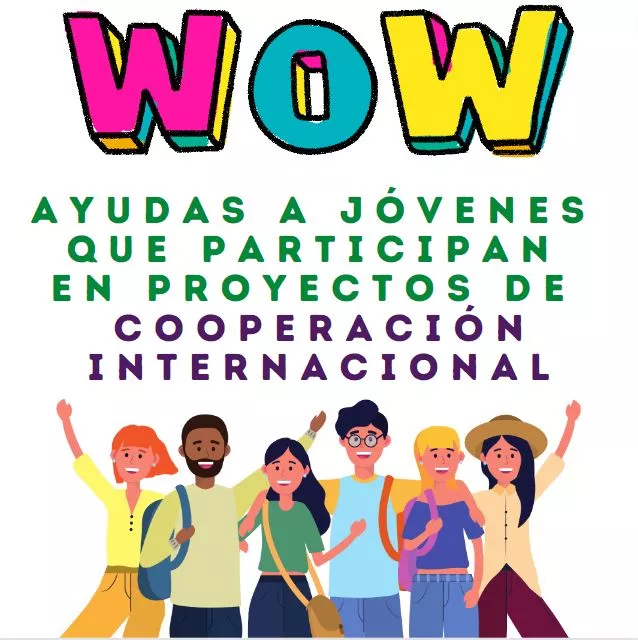 Ayudas a jóvenes que participan en proyectos de cooperación internacional.