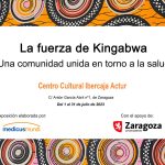 Exposición La Fuerza de Kingabwa en el Actur