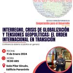 Conferencia: Interregno, crisis de globalización y tensiones geopolíticas: el orden internacional en transición