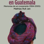 Presentación libro "Una primavera en Guatemala. Memorias de un cooperante"