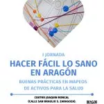 I Jornada Hacer fácil lo sano en Aragón