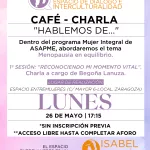 𝗖𝗮𝗳𝗲́ - 𝗖𝗵𝗮𝗿𝗹𝗮 - 𝗛𝗮𝗯𝗹𝗲𝗺𝗼𝘀 𝗱𝗲: "Menopausia en equilibrio. Encuentros para reconectar contigo"