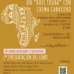 Un "Kafe Touba" con Chema Caballero