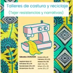 Talleres de costura y reciclaje (Tejer resistencias y narrativas)