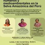 Conferencia “Derechos Humanos y medioambientales en la selva amazónica del Perú".