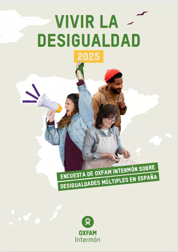 Informe “Vivir la Desigualdad”, por Oxfam Intermón.