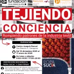 Exposición "Tejiendo conciencia. Rompiendo patrones de la industria textil" y Cine-Fórum, por Campaña Ropa Limpia