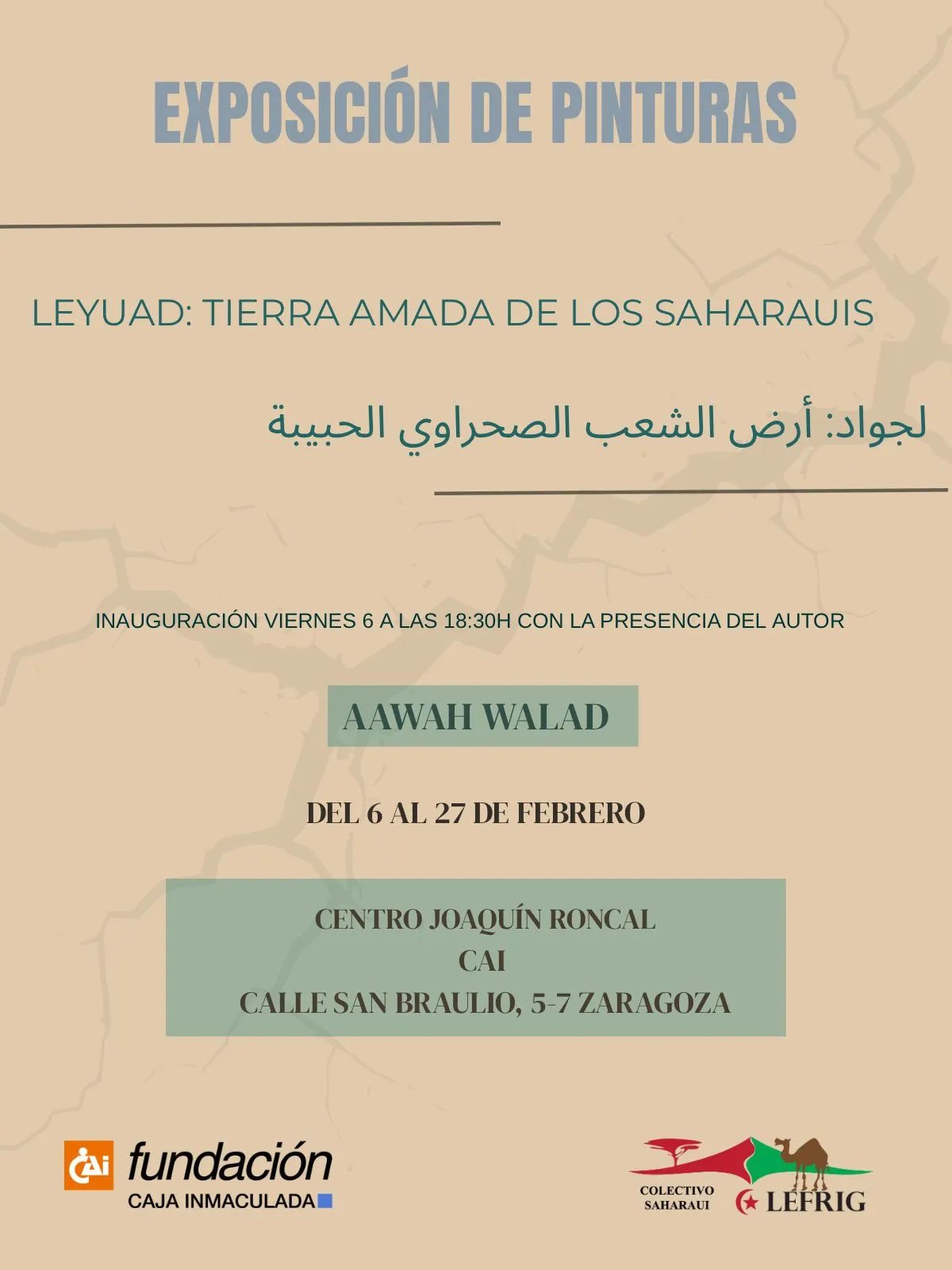 Exposición "LEYUAD. la Tierra amada de los Saharauis"
